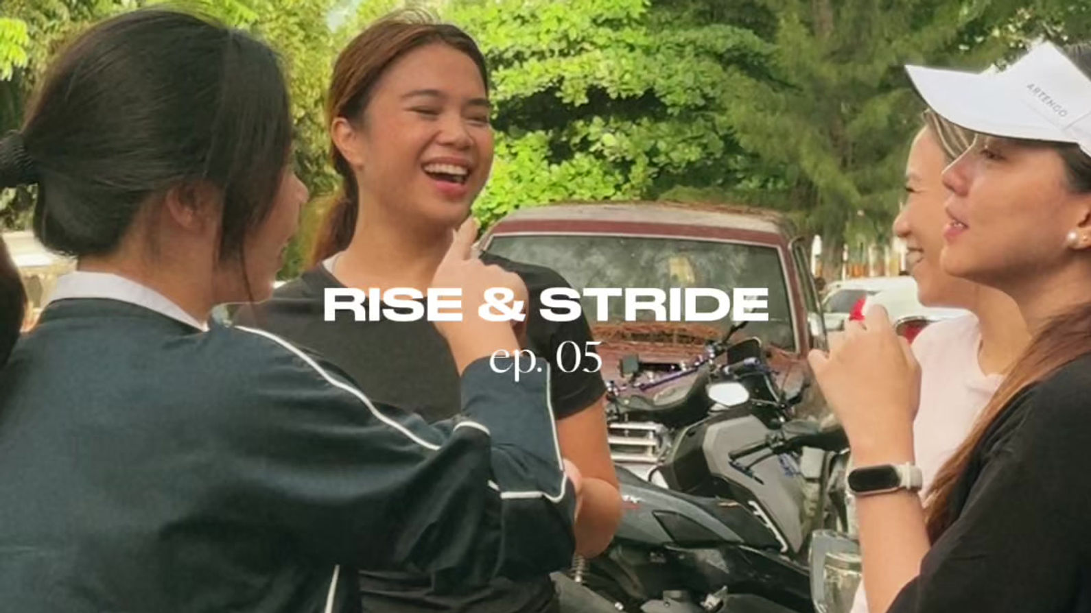 Rise & Stride: Episode 5